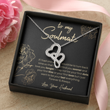To My Soulmate Double Hearts Necklace Message Card